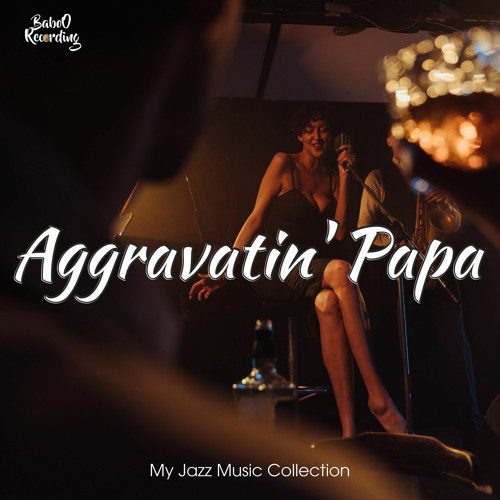 Musiques libre de droit Aggravatin’ Papa