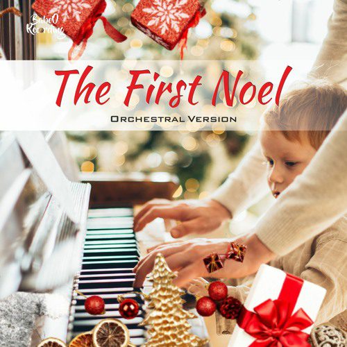 Musiques libre de droit The First Noel  “Orchestral Version”