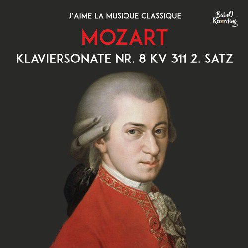 Mozart’s Klaviersonate Nr. 8 KV 311 2. Satz