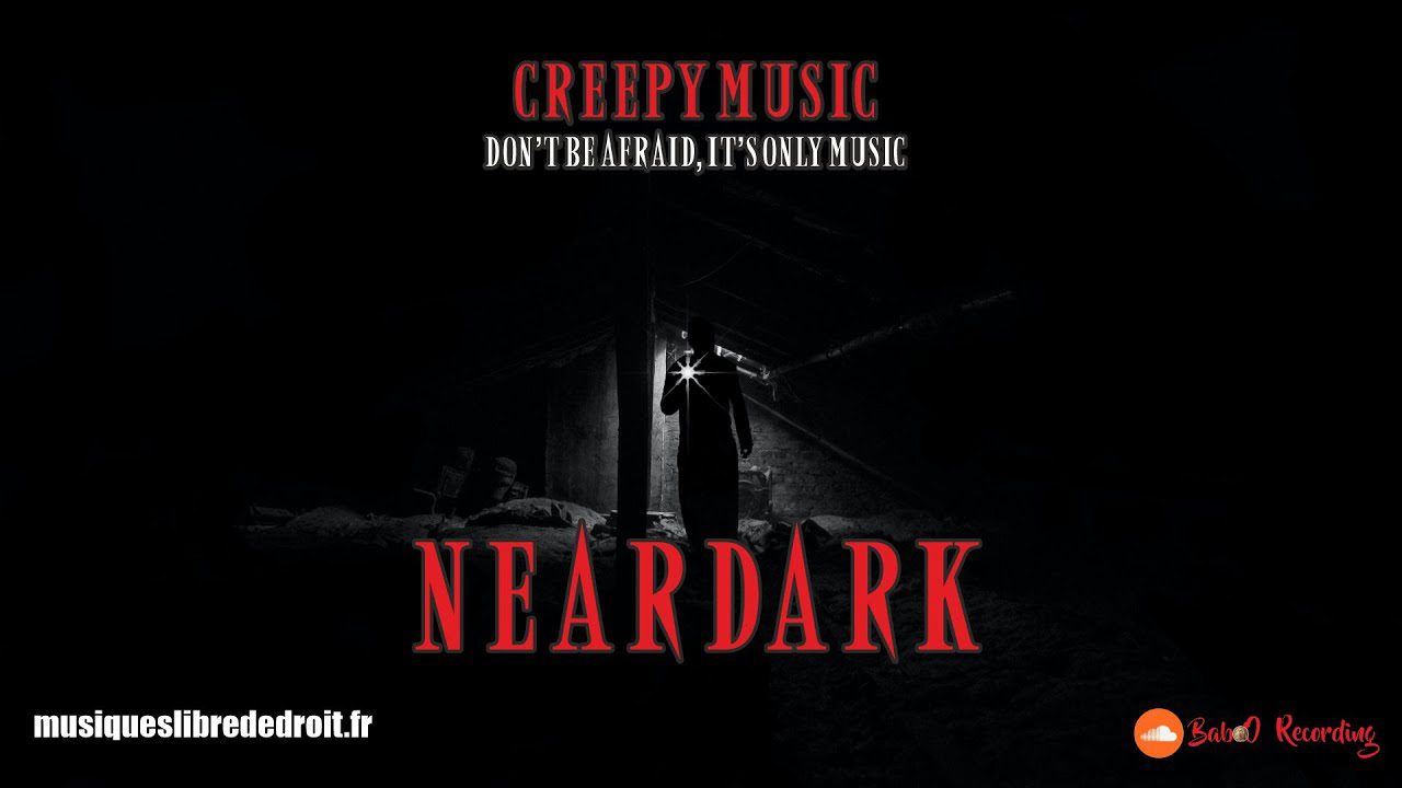 Near Dark |  Creepy Music | Musique cinématique (horreur & Halloween) libre de droit