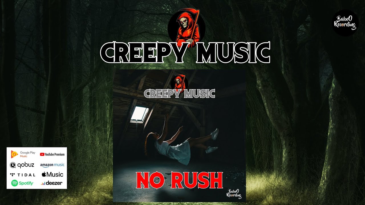No Rush | Creepy Music | Dark Ambient | Musique libre de droit cinématique