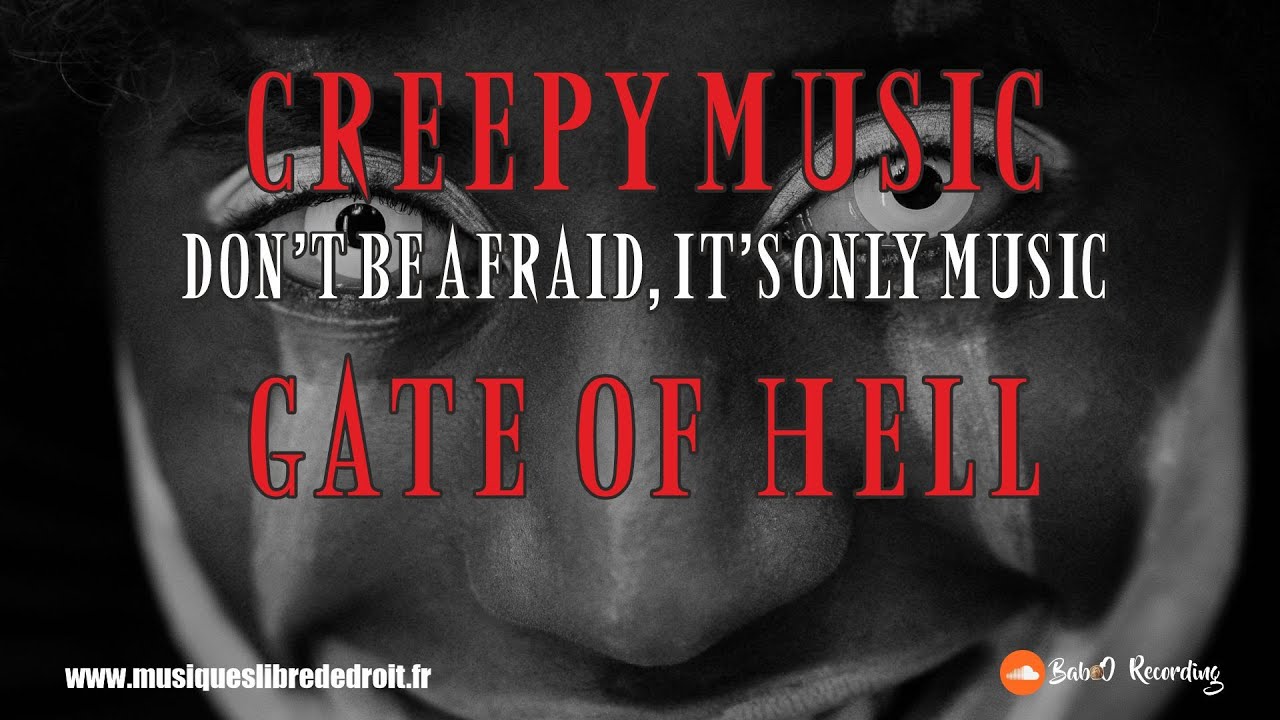 The Gate of Hell 👻 Creepy Music 😱 Horreur et Halloween 😱 Musique libre de droit