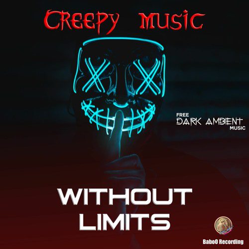 Without Limits | No Copyright Music | Creepy Music