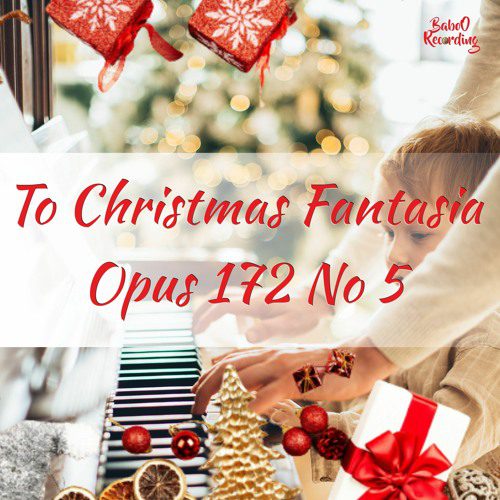 Gustav Lange To Christmas (Fantasia) , Opus 172 No. 5 [No Copyright Christmas Music]