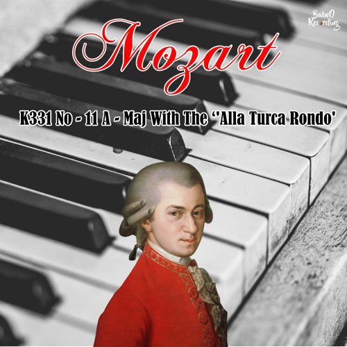 MOZART – K331 No – 11 A – Maj With The  »Alla Turca Rondo »