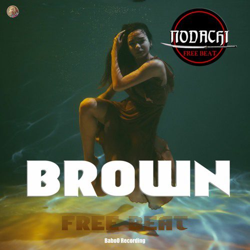 Brown by Nodachi  | FREE BEAT | No Copyright Music