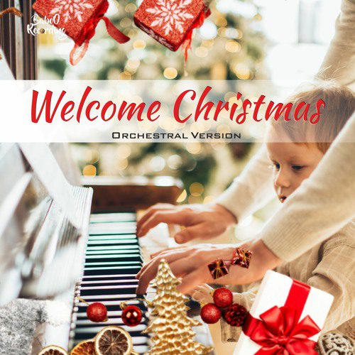 Welcome Christmas   « Orchestral Version » [Free No Copyright Music]