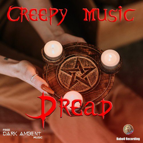 Dread  | Creepy Music | No Copyright Music