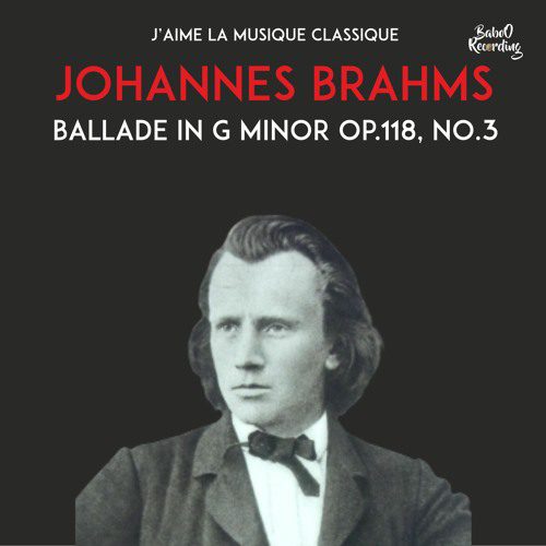 Brahms – Ballade in G Minor Op.118, No.3