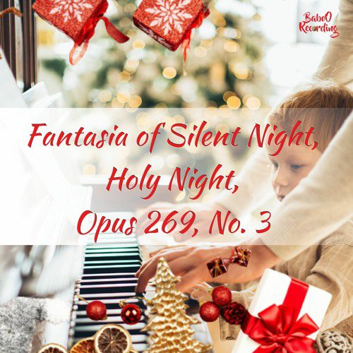 Fantasia Of Silent Night, Holy Night, Opus 269, No. 3  [No Copyright Christmas Music]