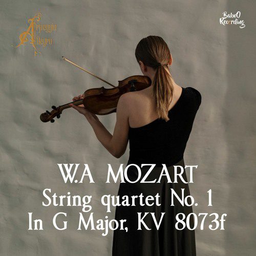 W.A MOZART : String Quartet [No. 1] In G Major, KV 8073f