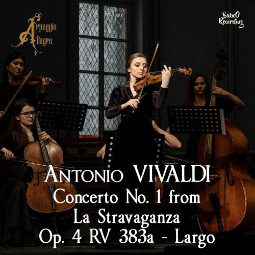 Vivaldi : Concerto No. 1 La Stravaganza, Op. 4 RV 383a Largo