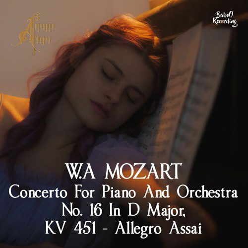 Concerto For Piano And Orchestra No. 16 In D Major, KV 451
