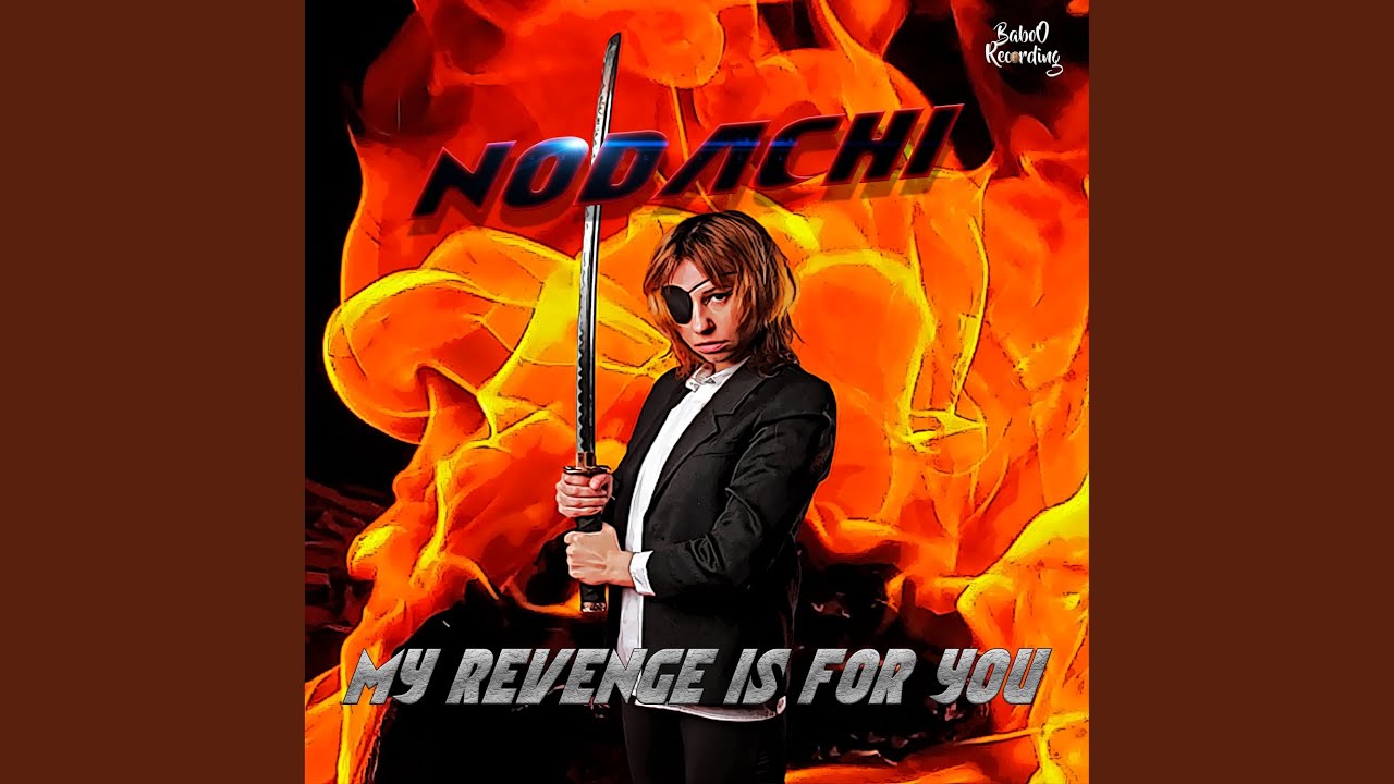 My revenge is for you (2024 Remastered Version)