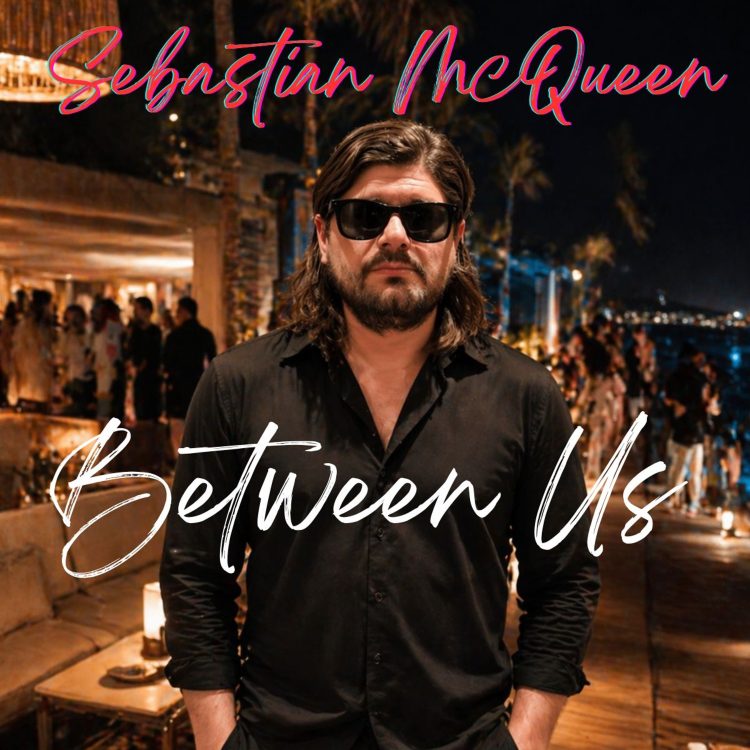 Between Us - Sebastian McQueen
